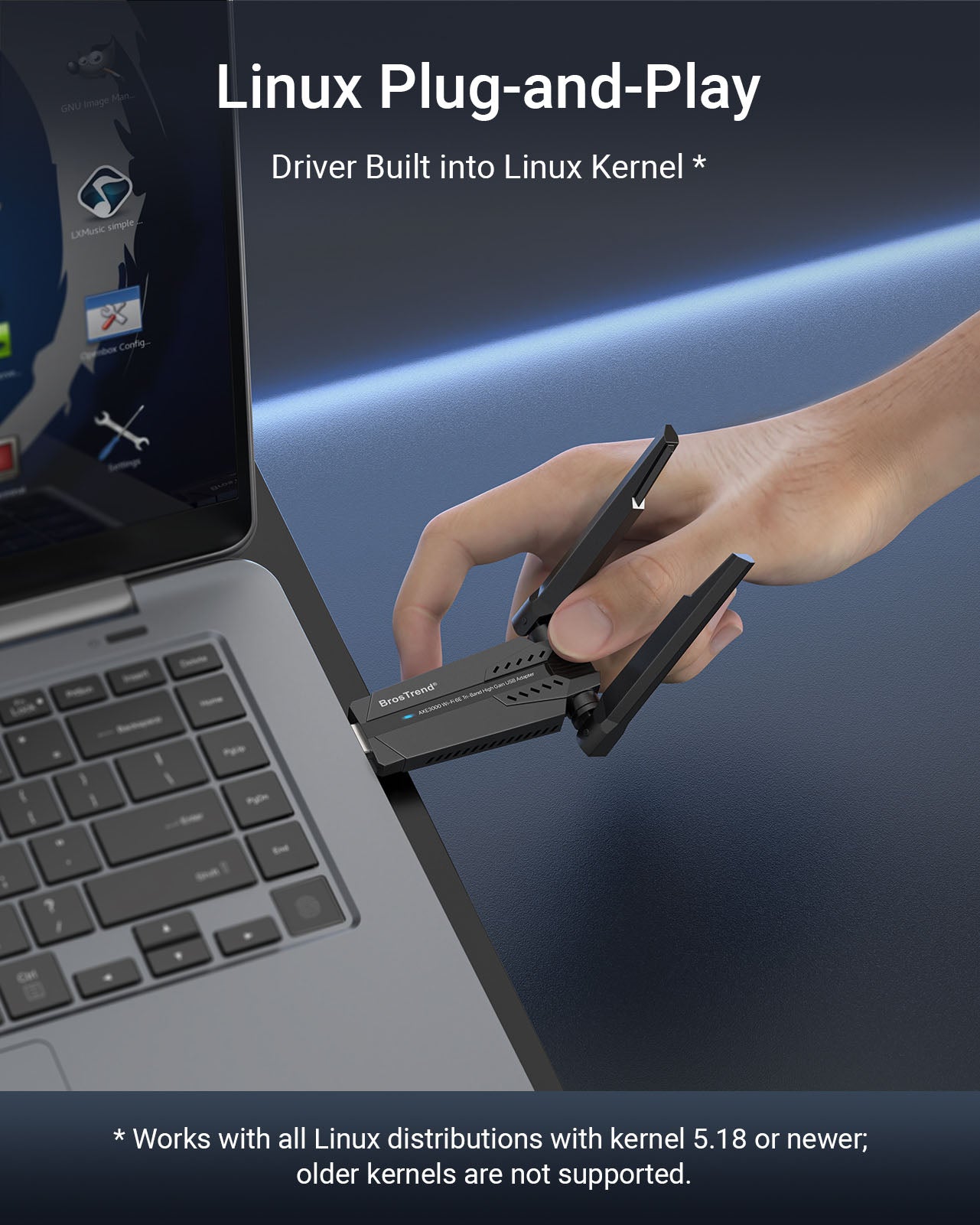 A Hand Plugging a BrosTrend AXE3000 WiFi 6E Linux USB Adapter into the USB Port of a Laptop Displaying a Linux Desktop Plug and Play on All Linux Distributions with Kernel 5.18 or Newer